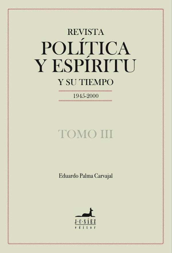 Revista Política y Espíritu y su tiempo 1945-2000