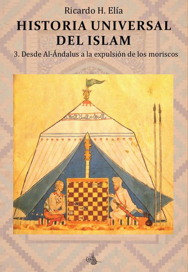 Historia Universal del Islam. Tomo 3