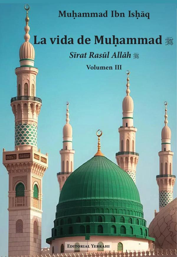 La vida de Muhammad. Tomo III