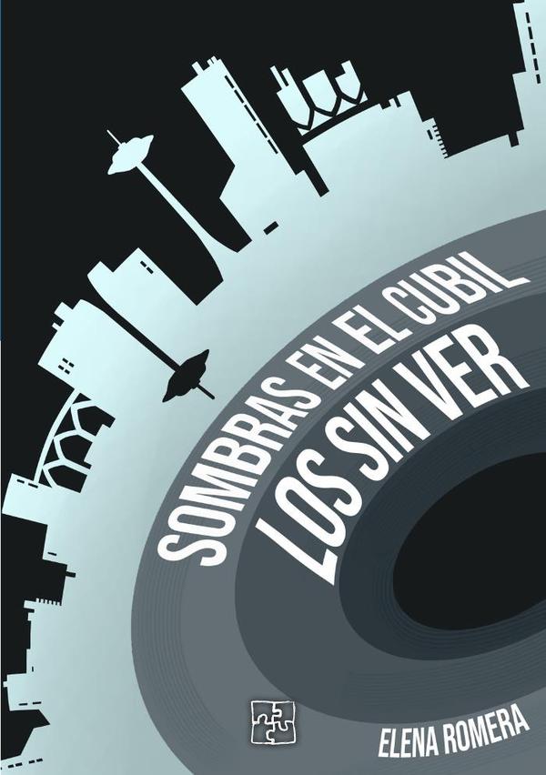 Los sin ver. Sombras en el cubil