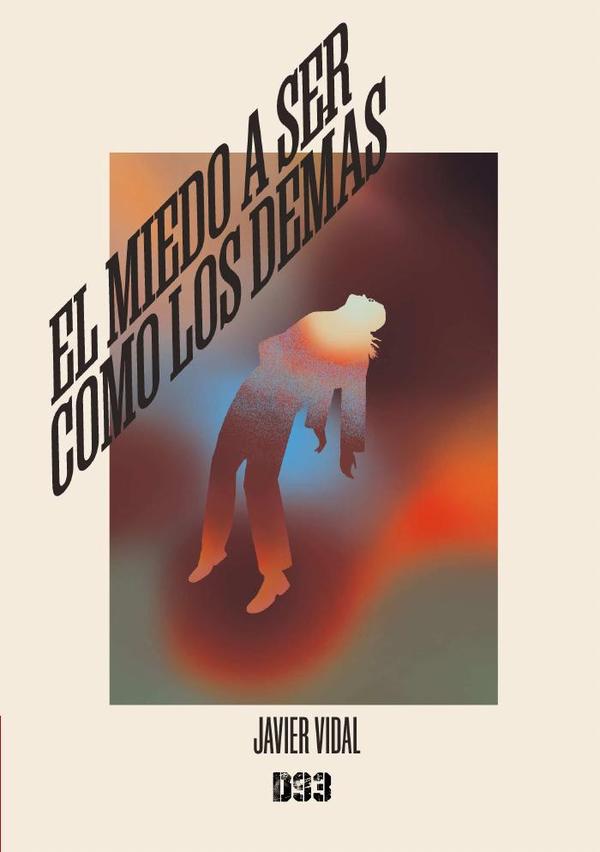 El miedo a ser como los demás