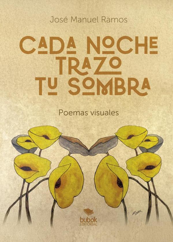 Cada noche trazo tu sombra
