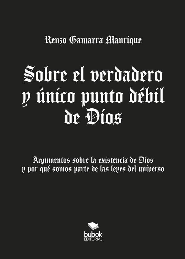 Sobre el verdadero y único  punto débil de Dios