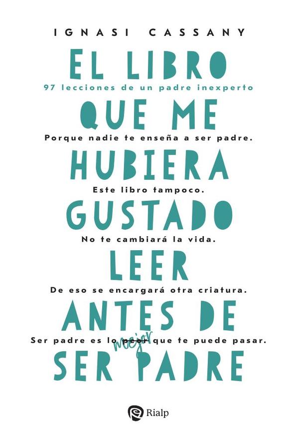 El libro que me hubiera gustado leer antes de ser padre