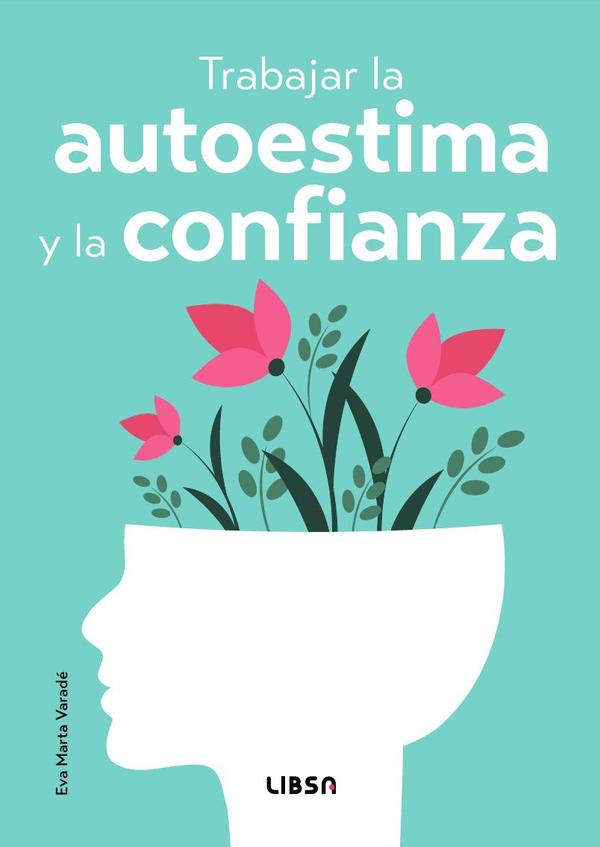 Trabajar la autoestima y la confianza