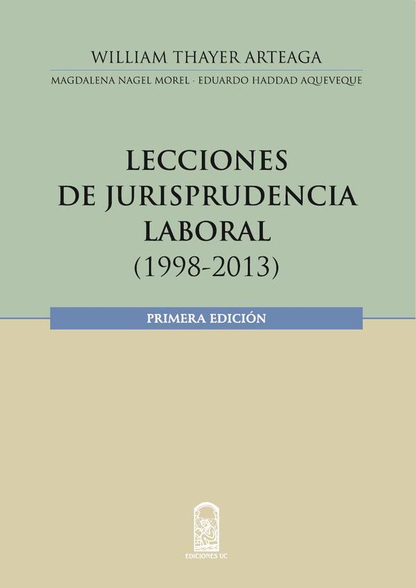 Lecciones en jurisprudencia laboral