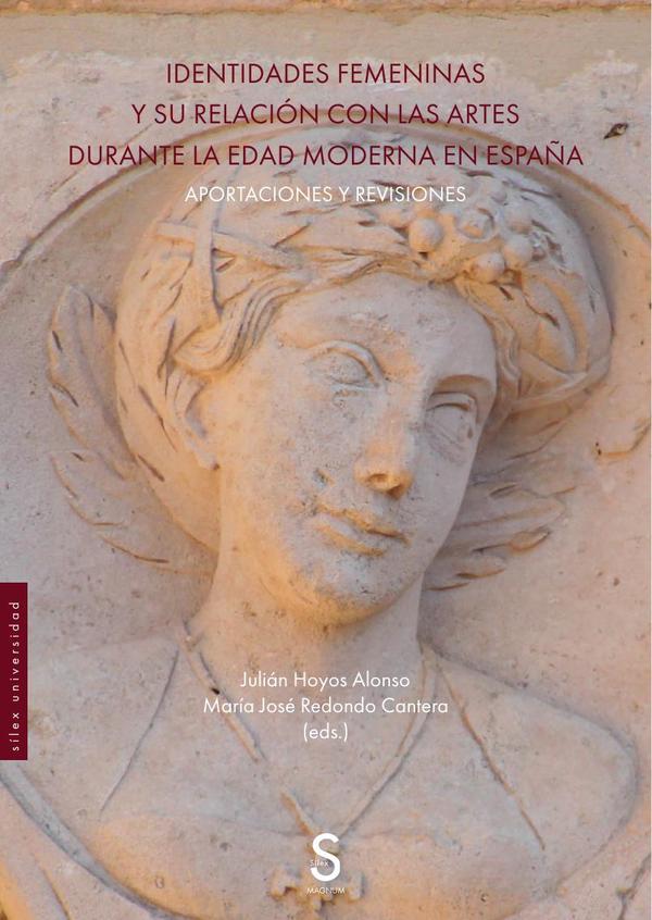 Identidades femeninas y su relación con las artes durante la Edad Moderna en España
