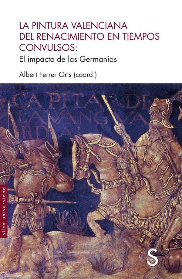 La pintura valenciana en el Renacimiento en tiempos convulsos
