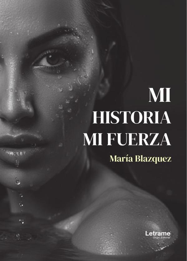Mi historia, mi fuerza