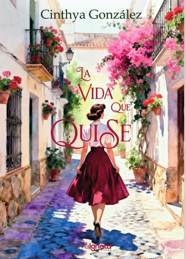 La vida que quise