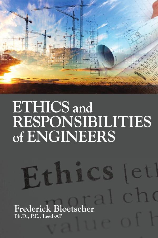 Ethics and Responsibilities of Engineers