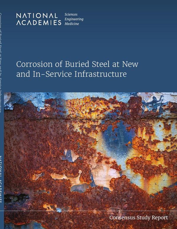 Corrosion of Buried Steel at New and In-Service Infrastructure