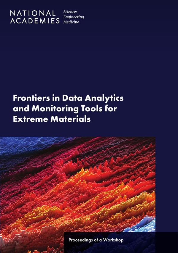 Frontiers in Data Analytics and Monitoring Tools for Extreme Materials