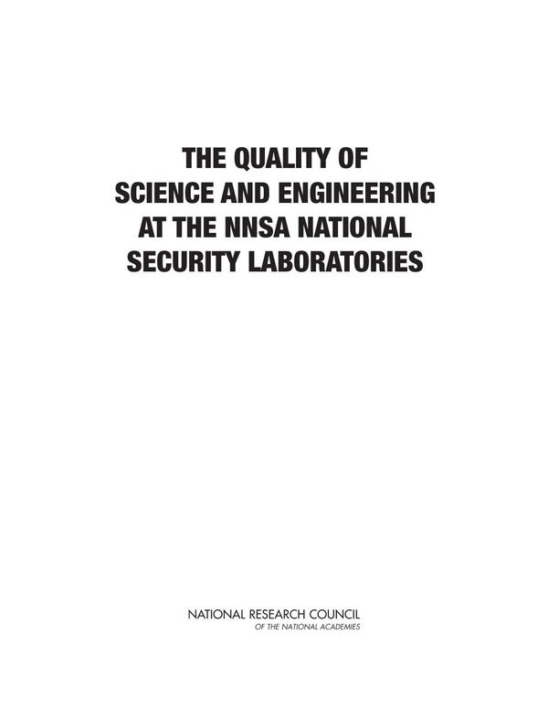 The Quality of Science and Engineering at the NNSA National Security Laboratories