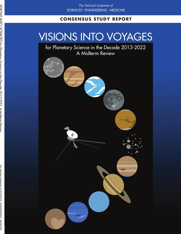 Visions into Voyages for Planetary Science in the Decade 2013-2022