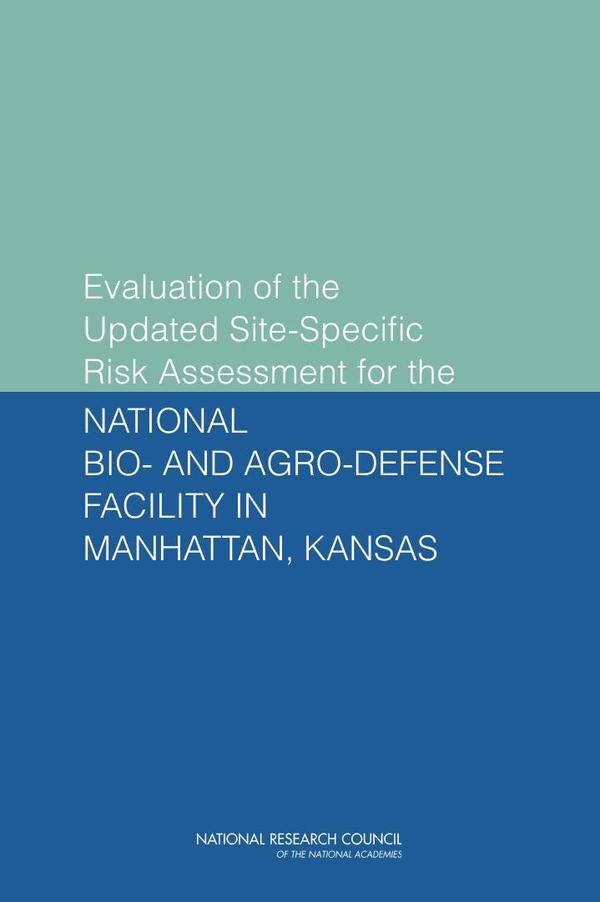 Evaluation of the Updated Site-Specific Risk Assessment for the National Bio- and Agro-Defense Facility in Manhattan, Kansas