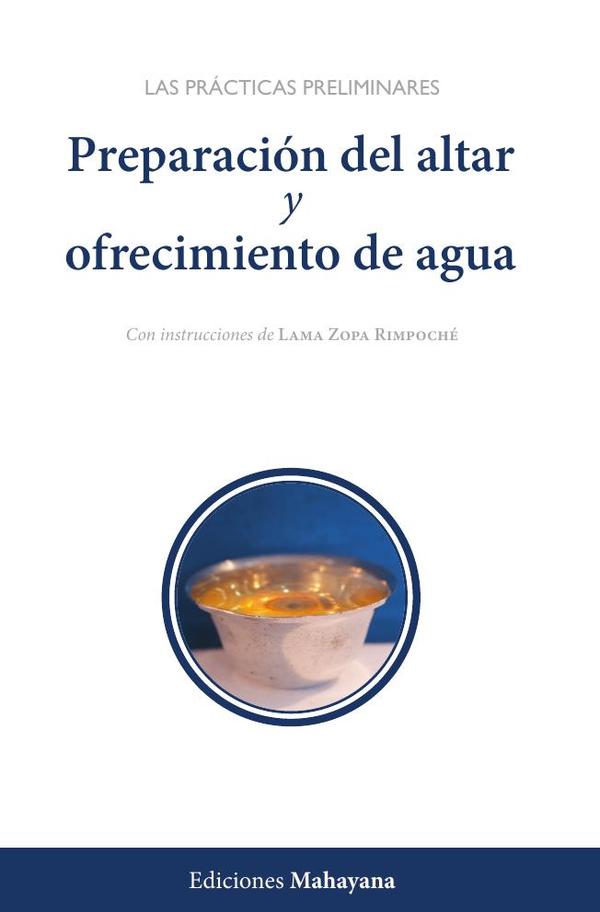 Preparación del altar y ofrecimiento de agua