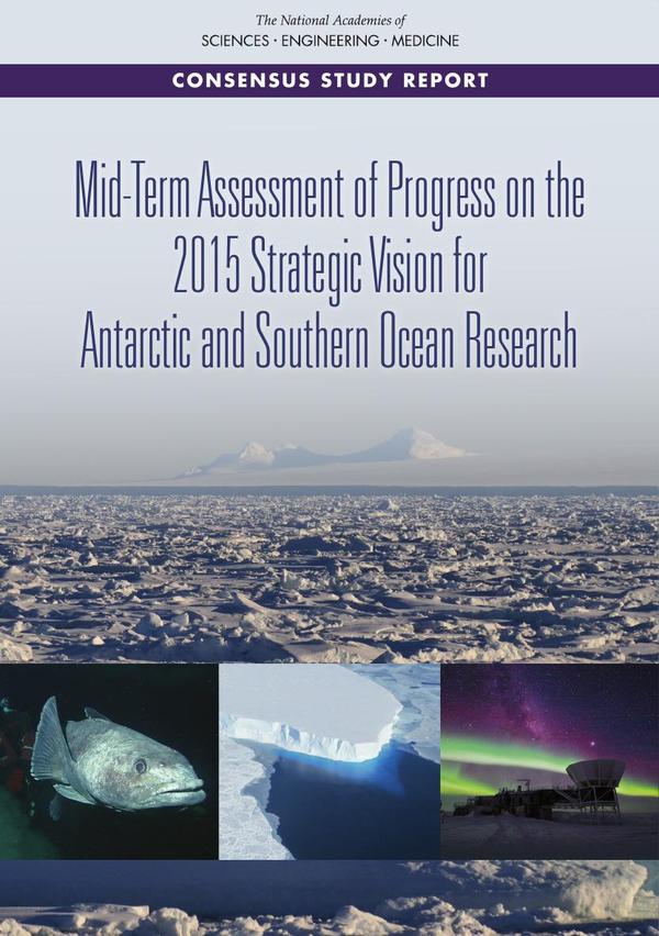 Mid-Term Assessment of Progress on the 2015 Strategic Vision for Antarctic and Southern Ocean Research