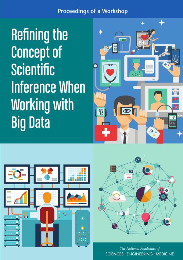 Refining the Concept of Scientific Inference When Working with Big Data