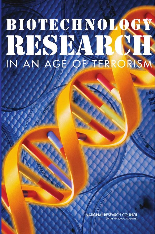 Biotechnology Research in an Age of Terrorism
