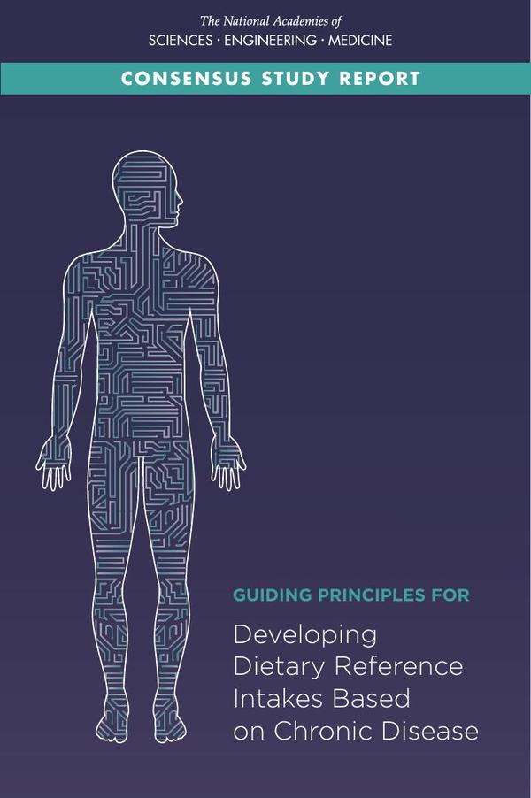 Guiding Principles for Developing Dietary Reference Intakes Based on Chronic Disease