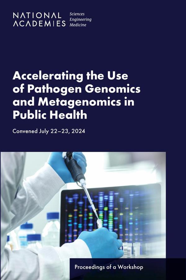 Accelerating the Use of Pathogen Genomics and Metagenomics in Public Health