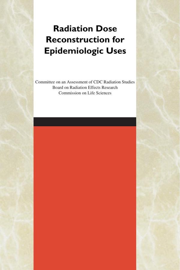 Radiation Dose Reconstruction for Epidemiologic Uses