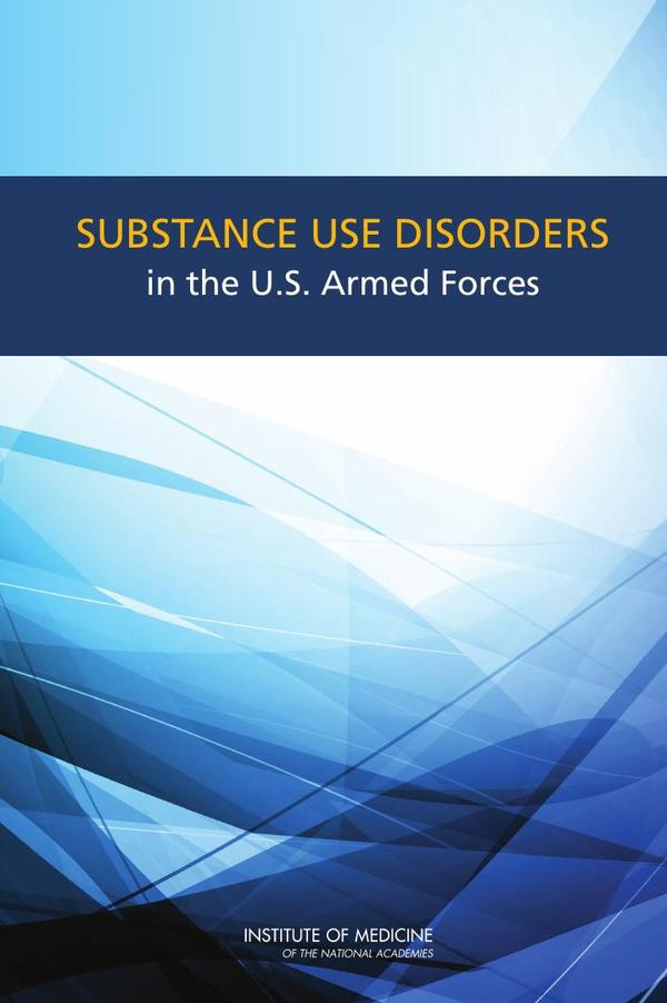 Substance Use Disorders in the U.S. Armed Forces
