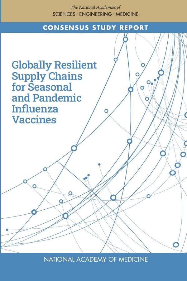 Globally Resilient Supply Chains for Seasonal and Pandemic Influenza Vaccines
