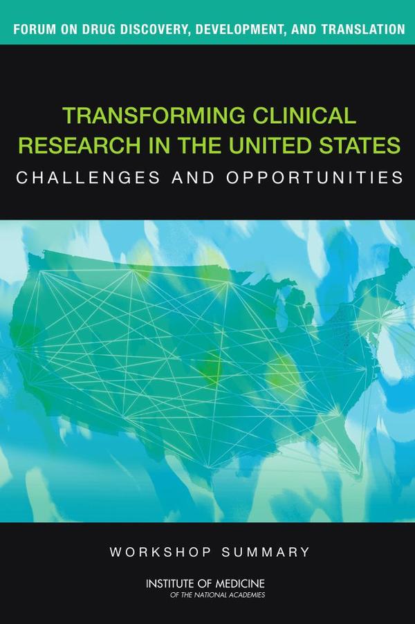 Transforming Clinical Research in the United States
