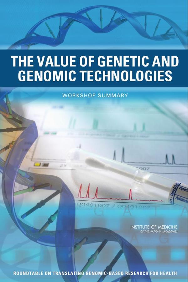 The Value of Genetic and Genomic Technologies