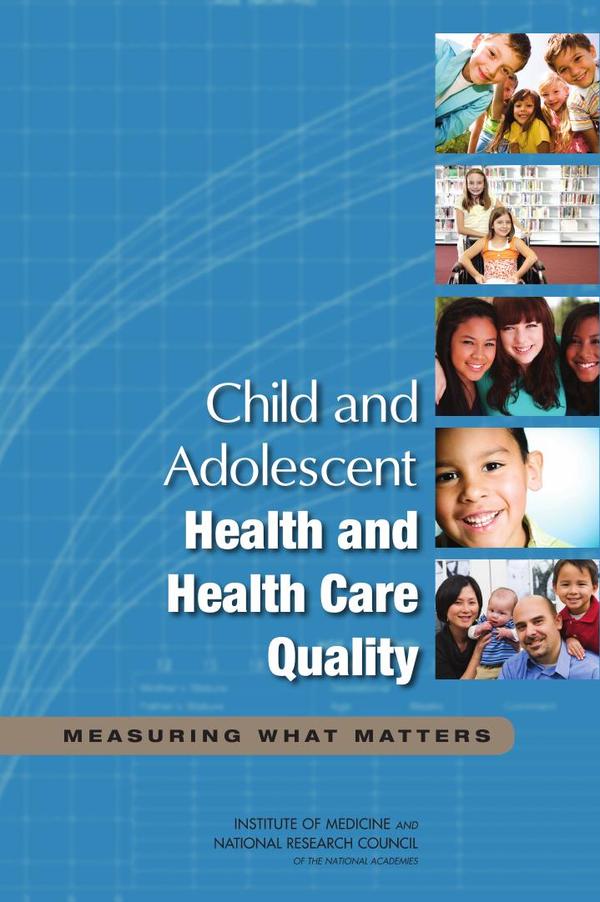 Child and Adolescent Health and Health Care Quality