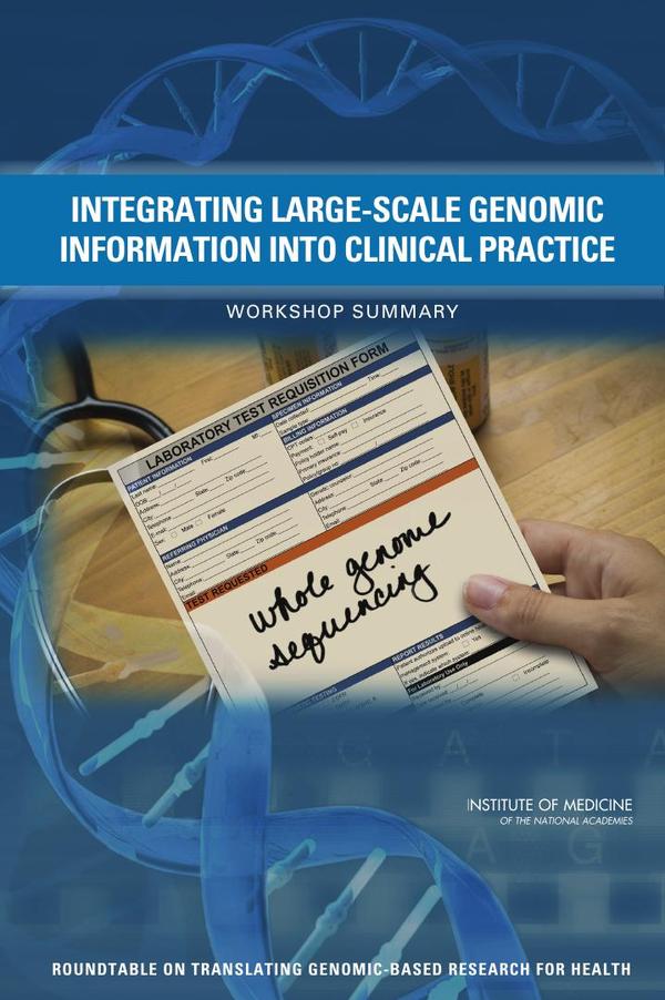 Integrating Large-Scale Genomic Information into Clinical Practice