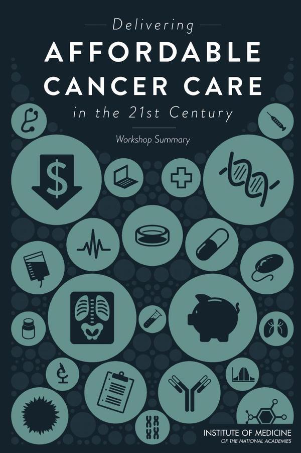 Delivering Affordable Cancer Care in the 21st Century