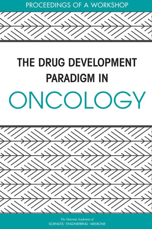 The Drug Development Paradigm in Oncology