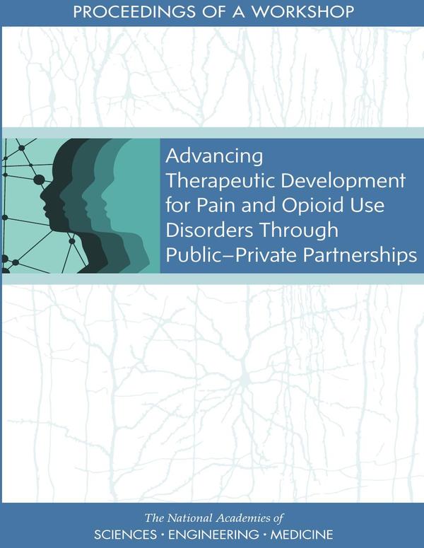 Advancing Therapeutic Development for Pain and Opioid Use Disorders Through Public-Private Partnerships
