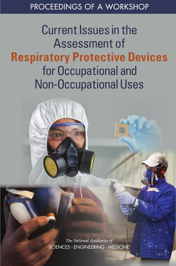 Current Issues in the Assessment of Respiratory Protective Devices for Occupational and Non-Occupational Uses