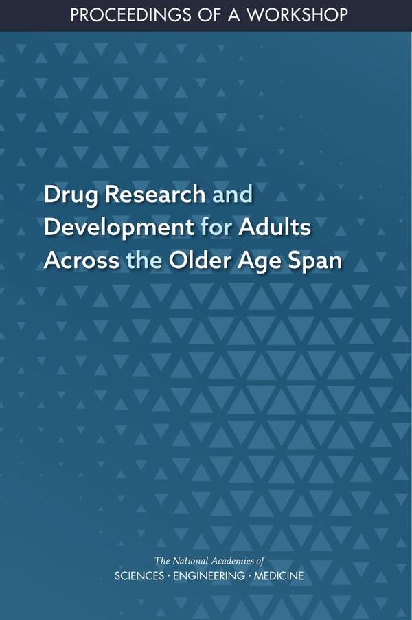 Drug Research and Development for Adults Across the Older Age Span