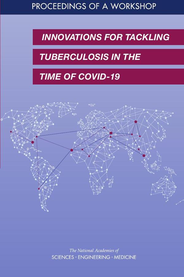 Innovations for Tackling Tuberculosis in the Time of COVID-19