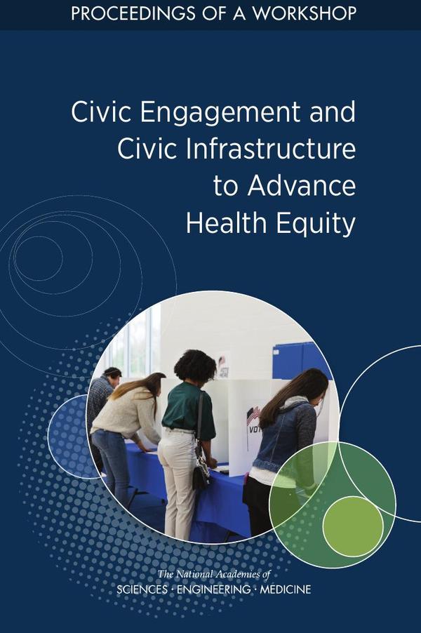 Civic Engagement and Civic Infrastructure to Advance Health Equity
