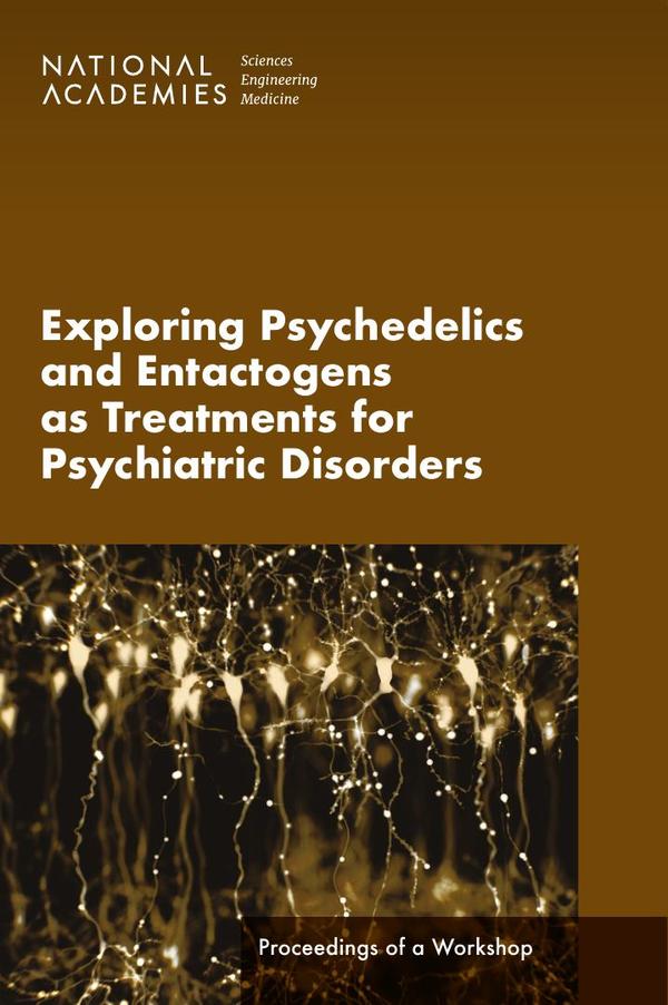 Exploring Psychedelics and Entactogens as Treatments for Psychiatric Disorders