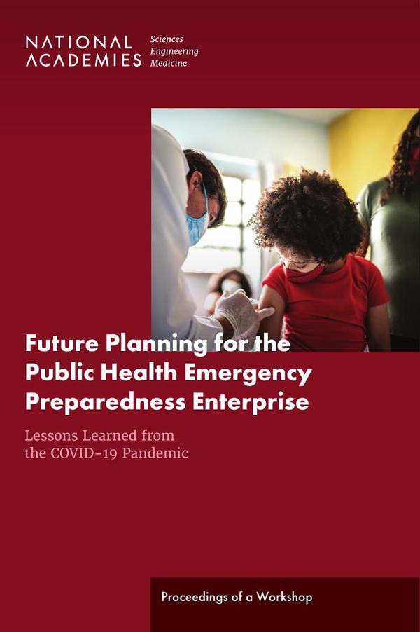 Future Planning for the Public Health Emergency Preparedness Enterprise