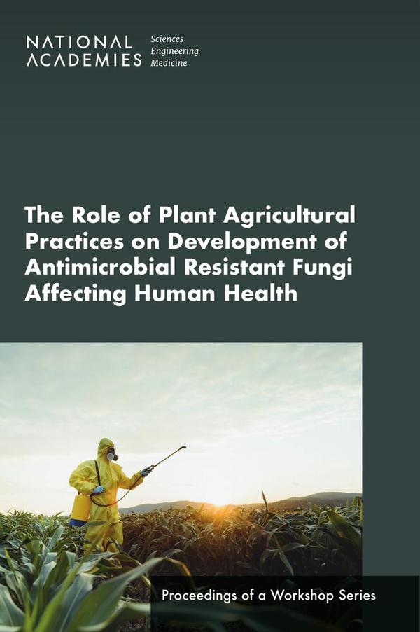 The Role of Plant Agricultural Practices on Development of Antimicrobial Resistant Fungi Affecting Human Health