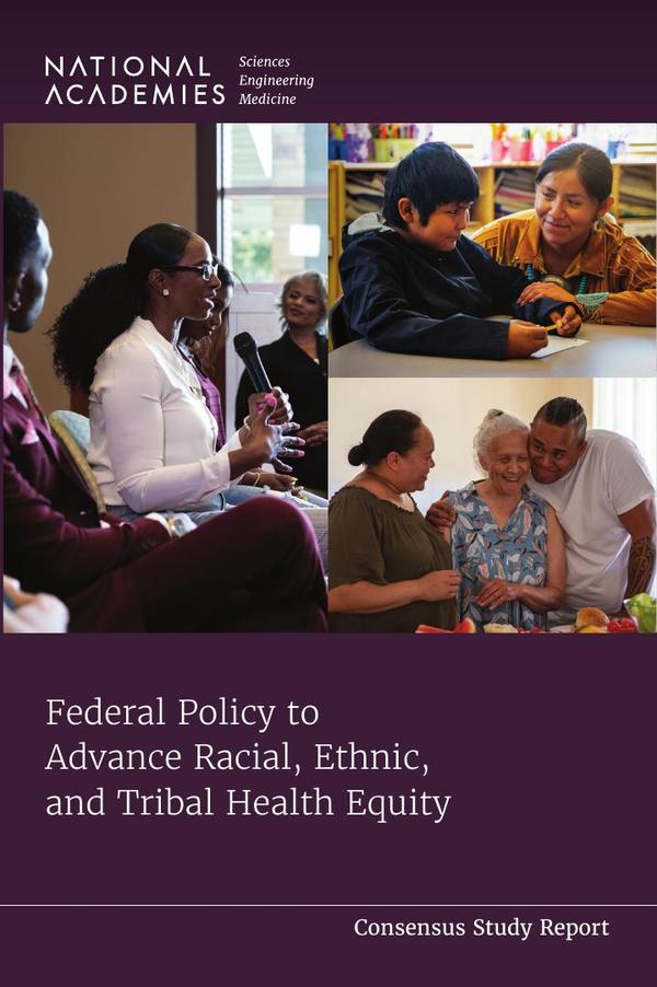 Federal Policy to Advance Racial, Ethnic, and Tribal Health Equity