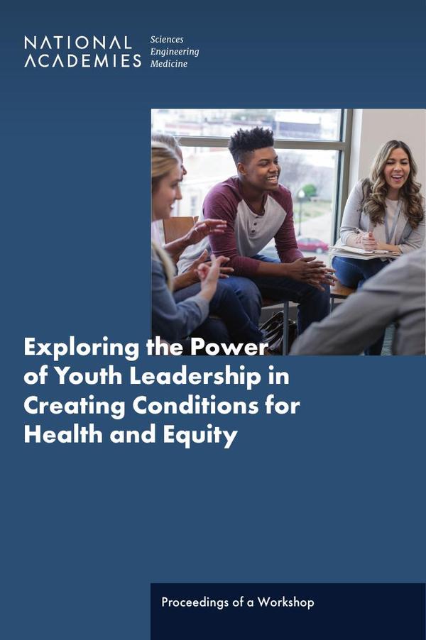 Exploring the Power of Youth Leadership in Creating Conditions for Health and Equity