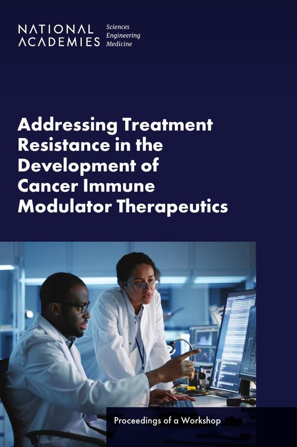 Addressing Treatment Resistance in the Development of Cancer Immune Modulator Therapeutics