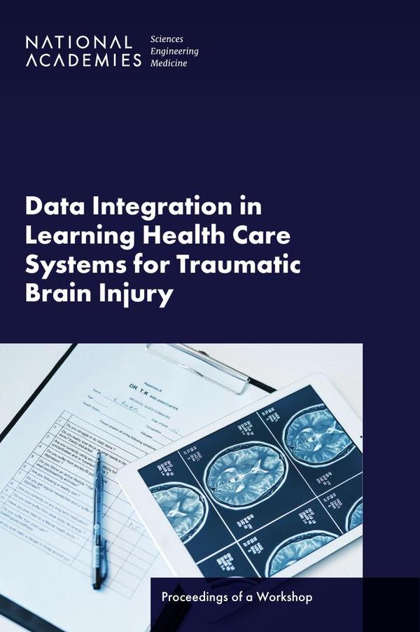 Data Integration in Learning Health Care Systems for Traumatic Brain Injury