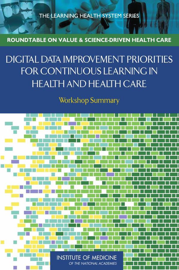 Digital Data Improvement Priorities for Continuous Learning in Health and Health Care