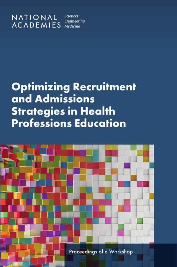 Optimizing Recruitment and Admissions Strategies in Health Professions Education