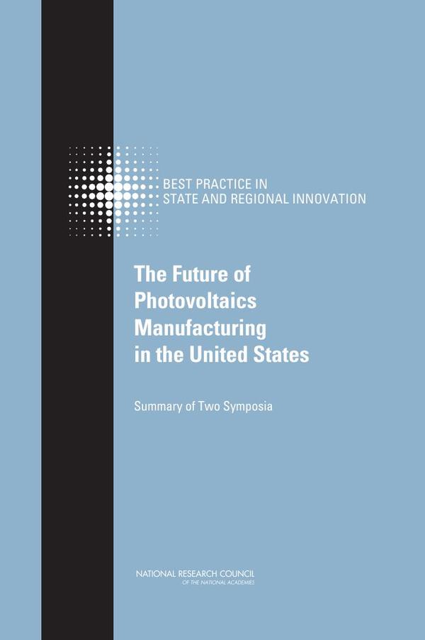 The Future of Photovoltaics Manufacturing in the United States